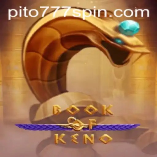 Discover the Thrills of BookOfKeno with PITO777